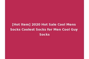 [Hot Item] 2020 Hot Sale Cool Mens Socks Coolest Socks for Men Cool Guy Socks