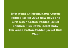 [Hot Item] Children's Cotton-Padded Jacket 2022 New Boys and Girls Down Cotton-Padded Jacket Children Plus Down Jacket Baby Thickened Cotton-Padded Jacket Kids Wear