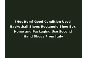 [Hot Item] Good Condition Used Basketball Shoes Rectangle Shoe Box Home and Packaging Use Second Hand Shoes From Italy