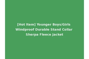 [Hot Item] Younger Boys/Girls Windproof Durable Stand Collar Sherpa Fleece Jacket