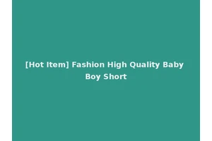 [Hot Item] Fashion High Quality Baby Boy Short