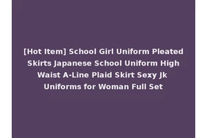 [Hot Item] School Girl Uniform Pleated Skirts Japanese School Uniform High Waist A-Line Plaid Skirt Sexy Jk Uniforms for Woman Full Set