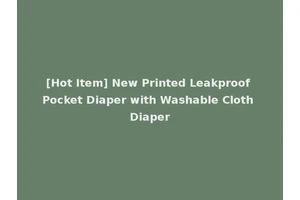 [Hot Item] New Printed Leakproof Pocket Diaper with Washable Cloth Diaper