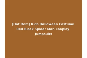 [Hot Item] Kids Halloween Costume Red Black Spider Man Coaplay Jumpsuits