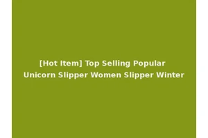 [Hot Item] Top Selling Popular Unicorn Slipper Women Slipper Winter