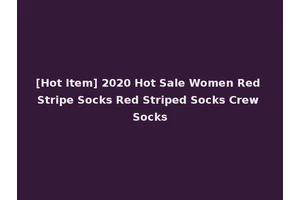 [Hot Item] 2020 Hot Sale Women Red Stripe Socks Red Striped Socks Crew Socks