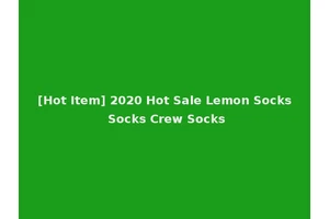 [Hot Item] 2020 Hot Sale Lemon Socks Socks Crew Socks