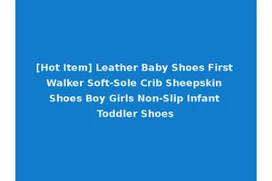 [Hot Item] Leather Baby Shoes First Walker Soft-Sole Crib Sheepskin Shoes Boy Girls Non-Slip Infant Toddler Shoes