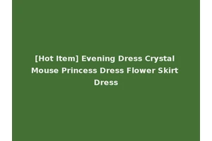 [Hot Item] Evening Dress Crystal Mouse Princess Dress Flower Skirt Dress