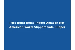 [Hot Item] Home Indoor Amazon Hot American Warm Slippers Sale Slipper