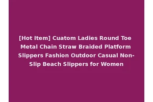 [Hot Item] Cuatom Ladies Round Toe Metal Chain Straw Braided Platform Slippers Fashion Outdoor Casual Non-Slip Beach Slippers for Women