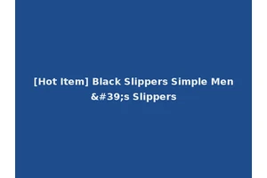 [Hot Item] Black Slippers Simple Men's Slippers
