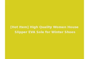 [Hot Item] High Quality Women House Slipper EVA Sole for Winter Shoes