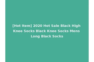 [Hot Item] 2020 Hot Sale Black High Knee Socks Black Knee Socks Mens Long Black Socks