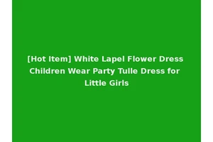 [Hot Item] White Lapel Flower Dress Children Wear Party Tulle Dress for Little Girls