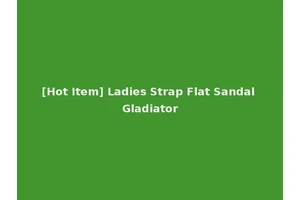 [Hot Item] Ladies Strap Flat Sandal Gladiator