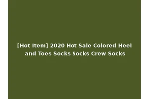 [Hot Item] 2020 Hot Sale Colored Heel and Toes Socks Socks Crew Socks