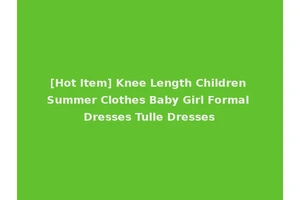 [Hot Item] Knee Length Children Summer Clothes Baby Girl Formal Dresses Tulle Dresses