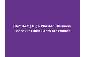 [Hot Item] High Waisted Business Loose Fit Linen Pants for Women