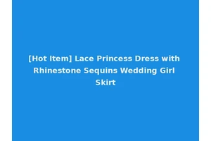 [Hot Item] Lace Princess Dress with Rhinestone Sequins Wedding Girl Skirt