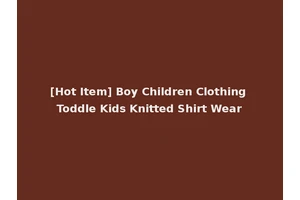 [Hot Item] Boy Children Clothing Toddle Kids Knitted Shirt Wear