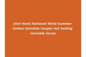 [Hot Item] National Wind Summer Cotton Invisible Couple Hot Selling Invisible Socks