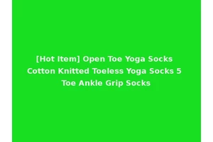 [Hot Item] Open Toe Yoga Socks Cotton Knitted Toeless Yoga Socks 5 Toe Ankle Grip Socks