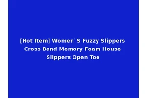 [Hot Item] Women′ S Fuzzy Slippers Cross Band Memory Foam House Slippers Open Toe
