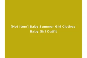[Hot Item] Baby Summer Girl Clothes Baby Girl Outfit