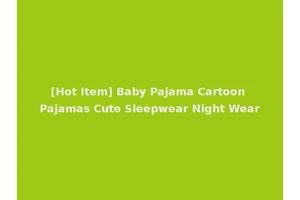 [Hot Item] Baby Pajama Cartoon Pajamas Cute Sleepwear Night Wear