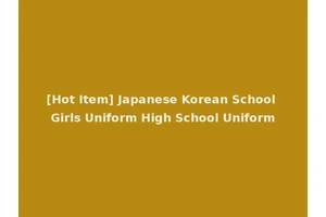 [Hot Item] Japanese Korean School Girls Uniform High School Uniform
