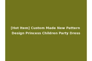 [Hot Item] Custom Made New Pattern Design Princess Children Party Dress