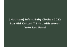 [Hot Item] Infant Baby Clothes 2022 Boy Girl Knitted T Shirt with Woven Yoke Red Panel