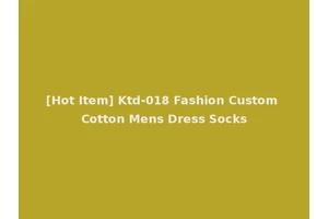 [Hot Item] Ktd-018 Fashion Custom Cotton Mens Dress Socks