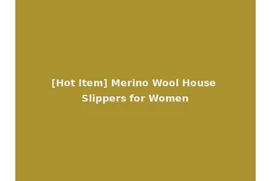 [Hot Item] Merino Wool House Slippers for Women