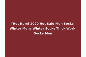 [Hot Item] 2020 Hot Sale Men Socks Winter Mens Winter Socks Thick Work Socks Men
