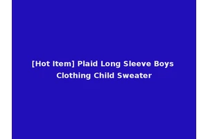[Hot Item] Plaid Long Sleeve Boys Clothing Child Sweater