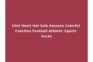 [Hot Item] Hot Sale Amazon Colorful Function Football Athletic Sports Socks