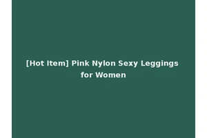 [Hot Item] Pink Nylon Sexy Leggings for Women
