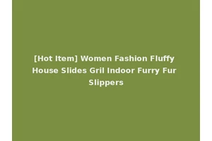 [Hot Item] Women Fashion Fluffy House Slides Gril Indoor Furry Fur Slippers