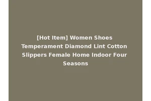 [Hot Item] Women Shoes Temperament Diamond Lint Cotton Slippers Female Home Indoor Four Seasons