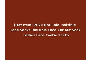 [Hot Item] 2020 Hot Sale Invisible Lace Socks Invisible Lace Cut out Sock Ladies Lace Footie Socks