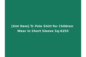 [Hot Item] Tc Polo Shirt for Children Wear in Short Sleeve Sq-6255
