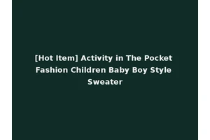 [Hot Item] Activity in The Pocket Fashion Children Baby Boy Style Sweater