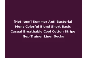 [Hot Item] Summer Anti Bacterial Mens Colorful Blend Short Basic Casual Breathable Cool Cotton Stripe Nep Trainer Liner Socks