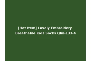 [Hot Item] Lovely Embroidery Breathable Kids Socks Qlm-133-4