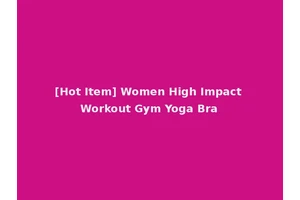 [Hot Item] Women High Impact Workout Gym Yoga Bra