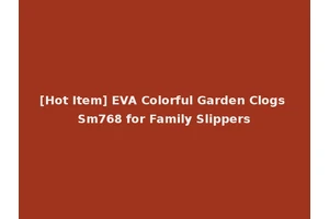 [Hot Item] EVA Colorful Garden Clogs Sm768 for Family Slippers