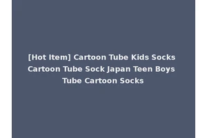[Hot Item] Cartoon Tube Kids Socks Cartoon Tube Sock Japan Teen Boys Tube Cartoon Socks