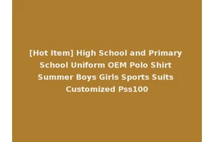 [Hot Item] High School and Primary School Uniform OEM Polo Shirt Summer Boys Girls Sports Suits Customized Pss100